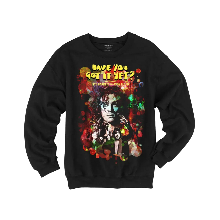 Have You Got It Yet? Black Crewneck Sweatshirt